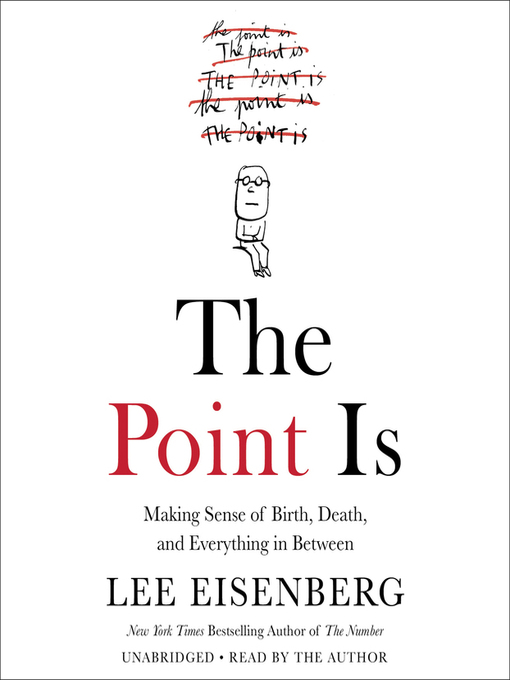 Title details for The Point Is by Lee Eisenberg - Available